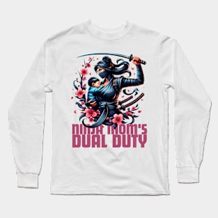 Ninja mom Dual duty Long Sleeve T-Shirt